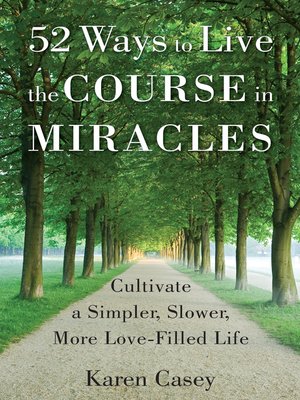 cover image of 52 Ways to Live the Course in Miracles